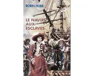 Le navire aux esclaves ( Robin Hobb )