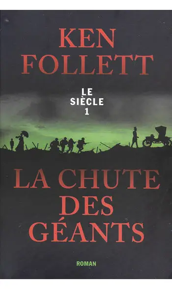 La Chute des géants ( Ken FOLLETT )