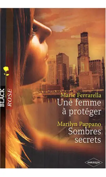Une Femme À Protéger - Sombres Secrets