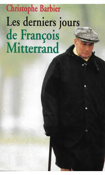 Les derniers jours de François Mitterran