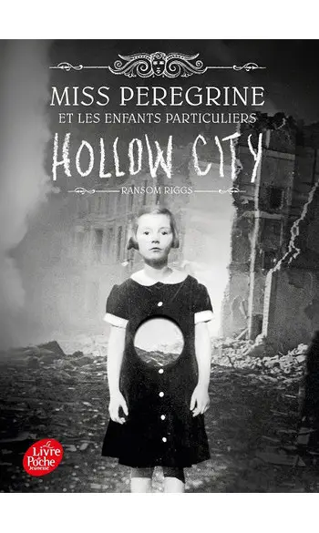 Miss Peregrine - Tome 2: Hollow City