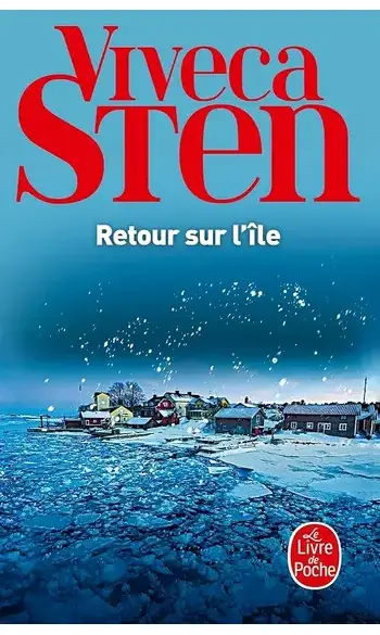 Retour sur l'île ( Viveca Sten )