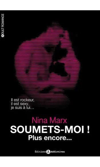 Soumets-moi ! Plus encore... ( Nina Marx