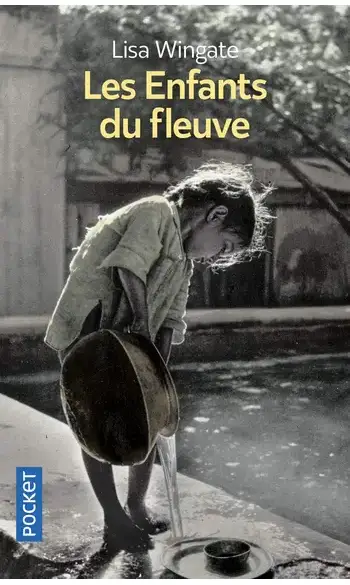 Les Enfants du fleuve ( Lisa Wingate )