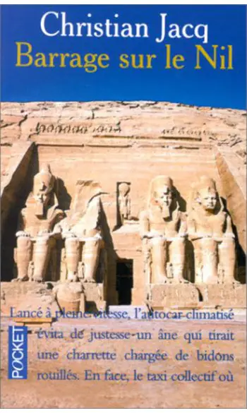 Barrage sur le Nil ( Christian Jacq )