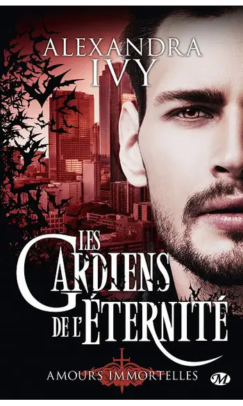 Les Gardiens de l'éternité : Amours immo