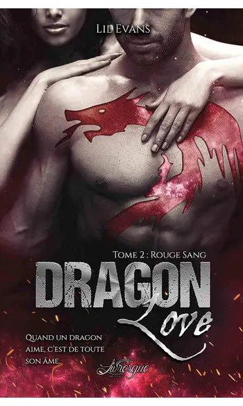 Dragon Love, tome 2: Rouge Sang