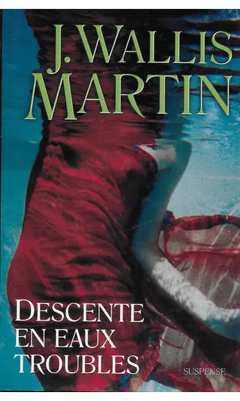 Descente en eaux troubles ( Julia Wallis