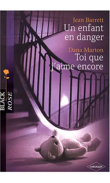 Un enfant en danger - Toi que J'aime Enc