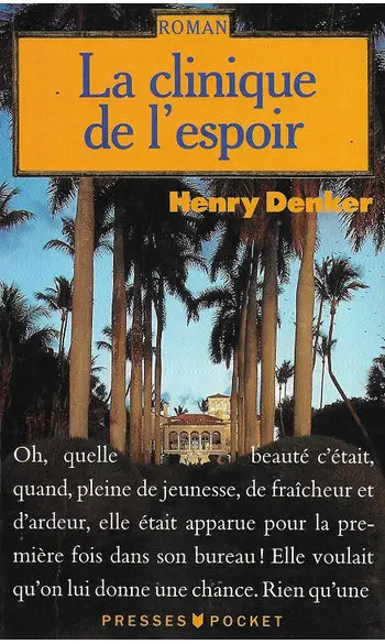 La clinique de l'espoir ( Henry Denker )