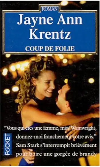 Coup de folie ( Jayne Ann Krentz )