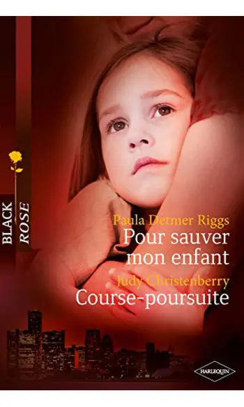 Pour sauver mon enfant - Courte-poursuit