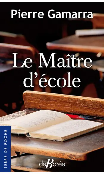 Le maitre d'Ecole ( Pierre Gamarra )