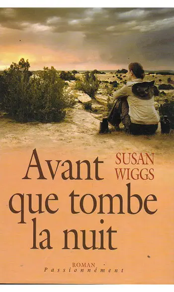Avant que tombe la nuit ( Susan Wiggs )