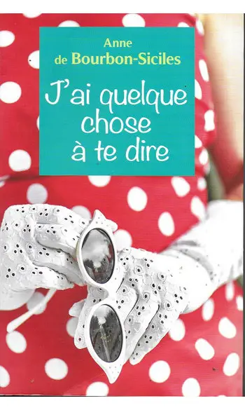 J'ai quelque chose à te dire ( Anne De b