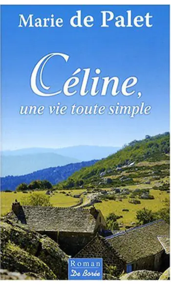 Celine, une Vie Toute Simple ( Marie de