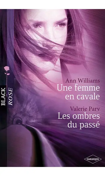 Une femme en cavale / Les ombres du pass