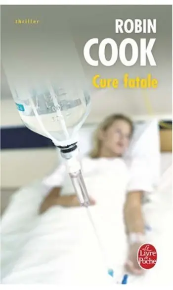 Cure Fatale ( Robin Cook )