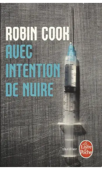 Avec intention de nuire ( Robin Cook )
