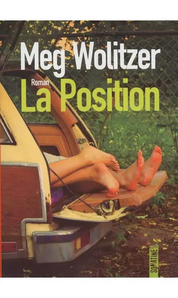 La position ( Meg WOLITZER )