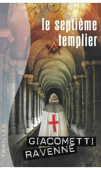 Le septième Templier ( Eric GIACOMETTI )