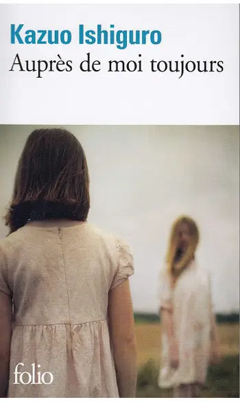 Auprès de moi toujours ( Kazuo Ishiguro