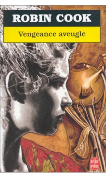 Vengeance aveugle ( Robin Cook )