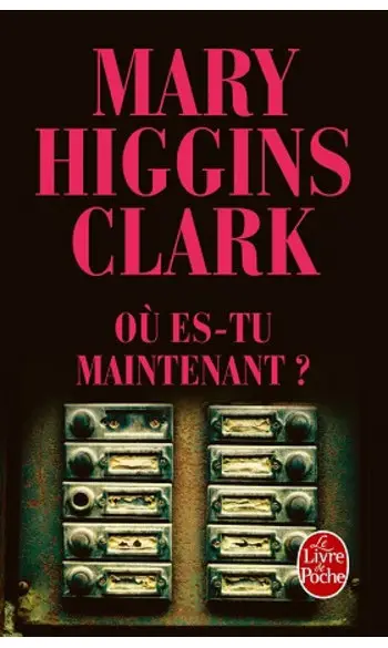 Où es-tu maintenant ? ( M.H Clark )