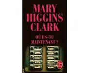 Où es-tu maintenant ? ( M.H Clark )