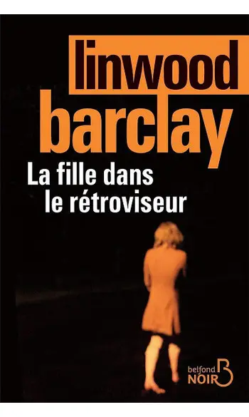 La Fille dans le rétroviseur ( BARCLAY )