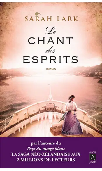 Le chant des esprits ( Sarah Lark )