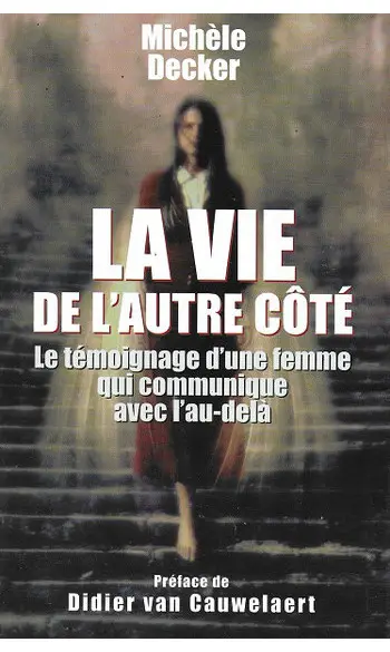 La vie de l'autre côté ( Michèle Decker