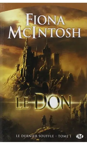 Le Dernier Souffle, tome 1 : Le Don