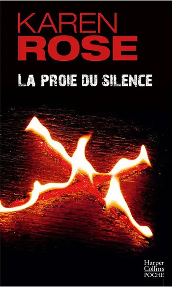La proie du silence ( Karen Rose )