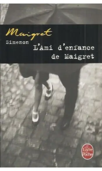 L'Ami d'enfance de Maigret ( Simenon )