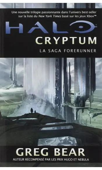 La saga forerunners, Tome 1 : Halo crypt