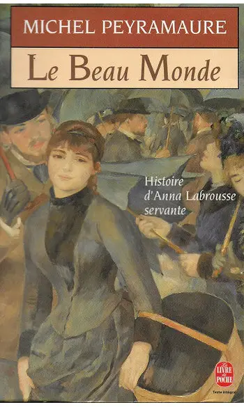 Le Beau monde ( Michel Peyramaure )