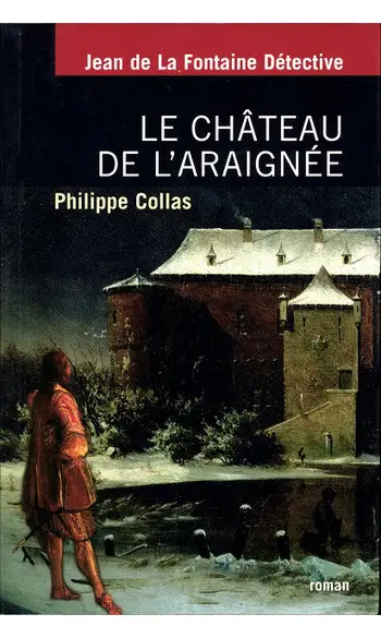 Le château de l'araignée ( P Collas )