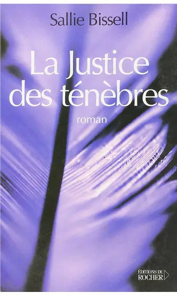 La Justice des ténèbres ( Sallie Bissell