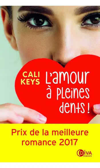 L'amour à pleines dents ( Cali Keys )