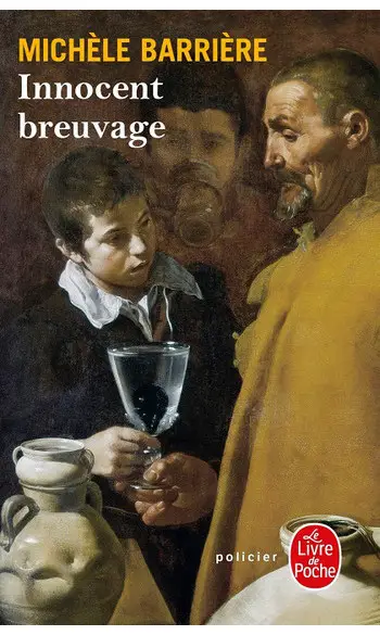 Innocent breuvage ( Michèle Barrière )