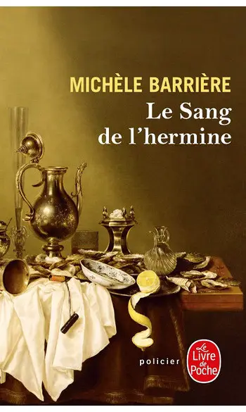 Le Sang de l'Hermine ( Michèle Barrière