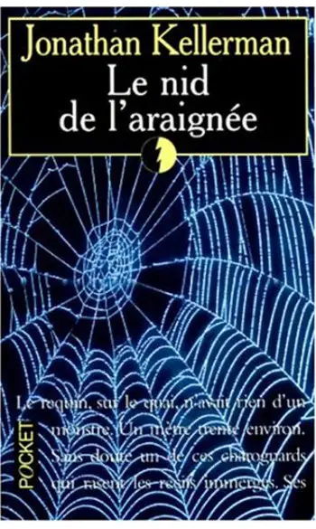 Le nid de l'araignée ( J Kellerman )