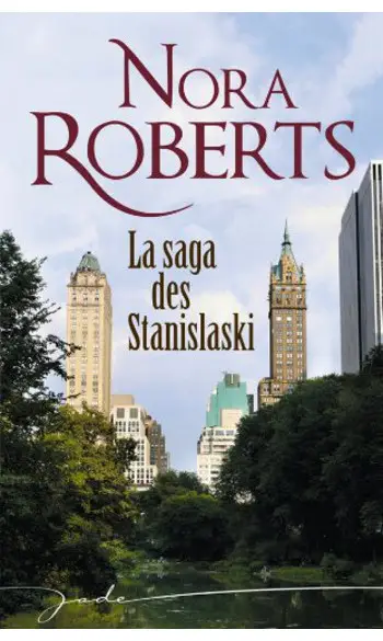 La saga des Stanislaski ( Nora Roberts )