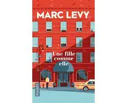 Une fille comme elle ( Marc LEVY )