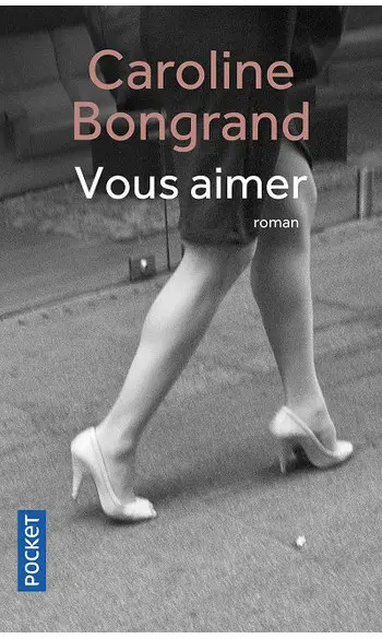 Vous aimer ( Caroline BONGRAND )