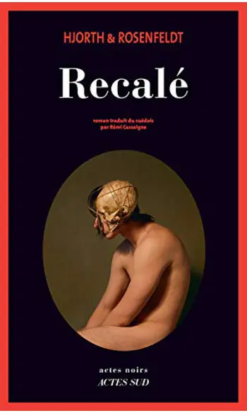 Recalé ( Hjorth Et Rosenfeldt )