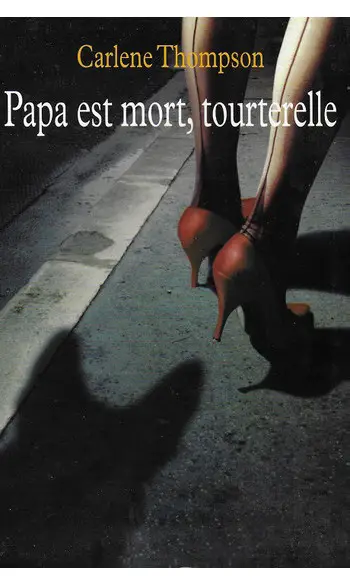 Papa est mort, Tourterelle ( c THOMPSON