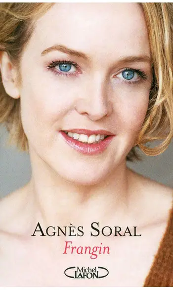 Frangin ( Agnes Soral )