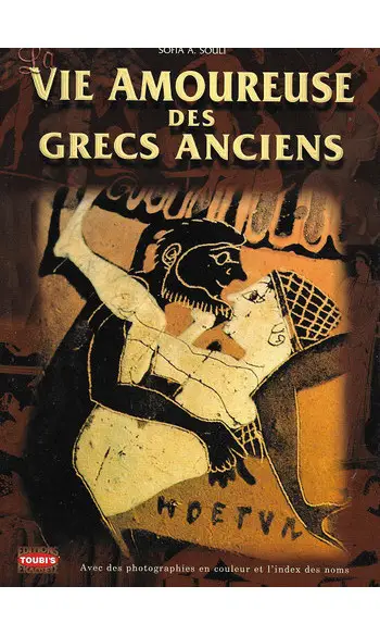 La vie Amoureuse des Grecs Anciens